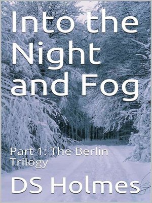 cover image of Into the Night and Fog